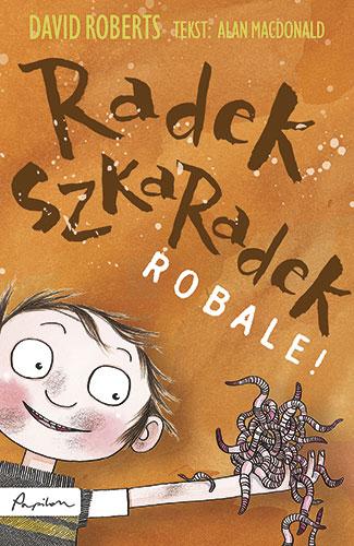 Poznajcie Radka Szkaradka