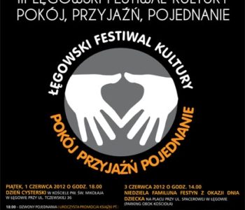 III Łęgowski Festiwal Kultury – Pokój, Przyjaźń, Pojednanie