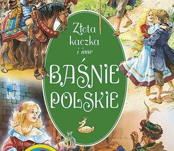 Złota kaczka i inne baśnie polskie