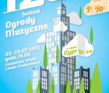 12. Festiwal Ogrody Muzyczne