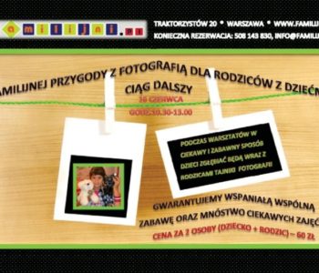 Familijna przygoda z fotografią dla rodziców z dziećmi