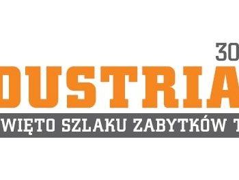 INDUSTRIADA – Święto Szlaku Zabytków Techniki