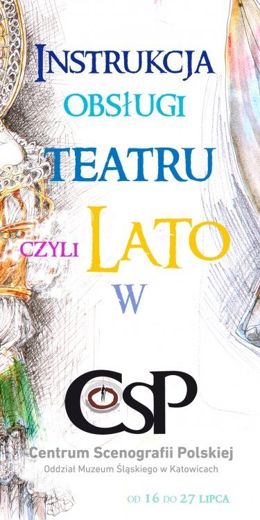 Instrukcja Obsługi Teatru czyli Lato w Centrum Scenografii Polskiej