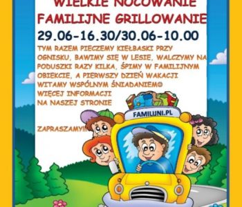 Wielkie nocowanie – familijne grillowanie