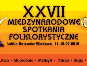 Międzynarodowe Spotkania Folklorystyczne im. I. Wachowiaka w Lublinie