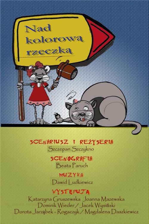 Nad kolorową rzeczką – spektakl dla dzieci