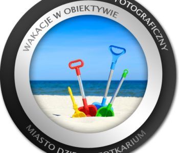 Rusza wakacyjny konkurs fotograficzny!