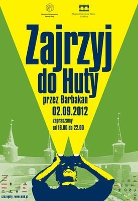 Zajrzyj do Huty przez Barbakan