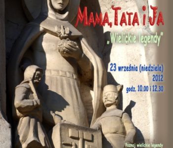 Mama tata i ja – wielickie legendy