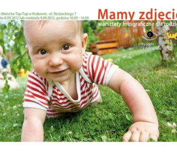 Mamy zdjęcie! Warsztaty fotograficzne dla rodziców