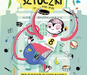 Sztuki i Sztuczki – Pierwszy Festiwal Sztuk dla Dzieci