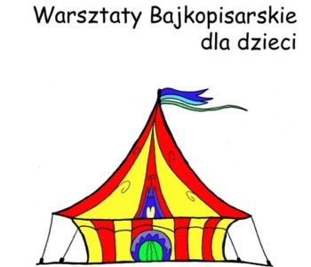 Warsztaty Bajkopisarskie dla dzieci w Bajli