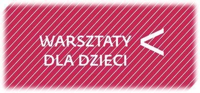 Warsztaty dla Dzieci w Poznaniu