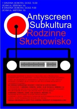 Antyscreen Subkultura – Rodzinne Słuchowisko