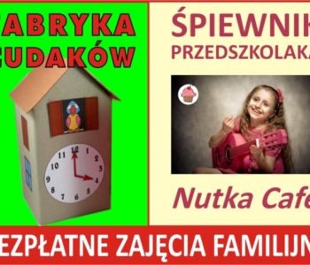 Fabryka Cudaków i Śpiewnik Przedszkolaka