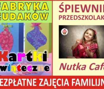 Fabryka Cudaków i Śpiewnik Przedszkolaka w Nutka Cafe