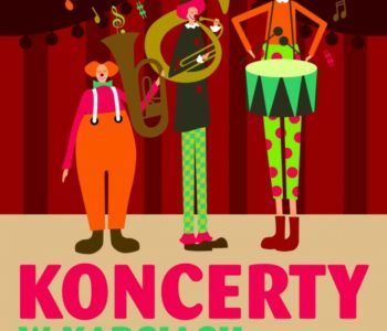 Koncert w kapciach i Misiowe poranki