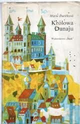 Królowa Dunaju – Bajki europejskie