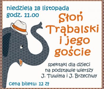 Słoń Trąbalski i jego goście