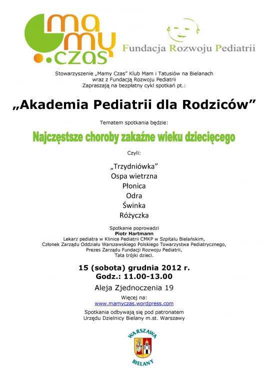 Akademia Pediatrii Najczęstsze choroby zakaźne wieku dziecięcego 15.12.2012 r.