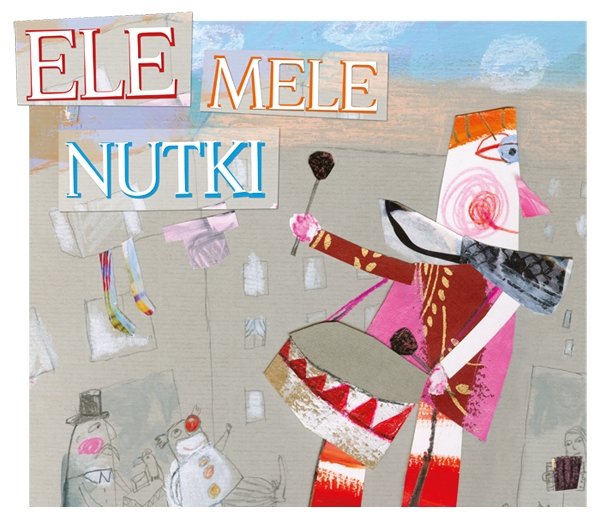 Ele Mele Nutki – Lublin