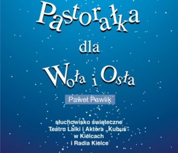 Pastorałka dla Woła i Osła – Kielce