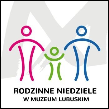 Rodzinne niedziele w Muzeum Lubuskim – Gorzów Wlkp.