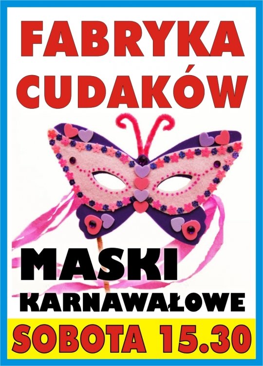 Fabryka cudaków – maski karnawałowe