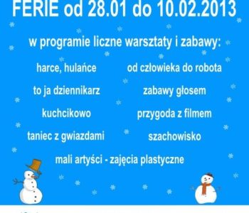 Ferie Zimowe 2013 – Warszawa, Łomianki i okolice (28.01-10.02)