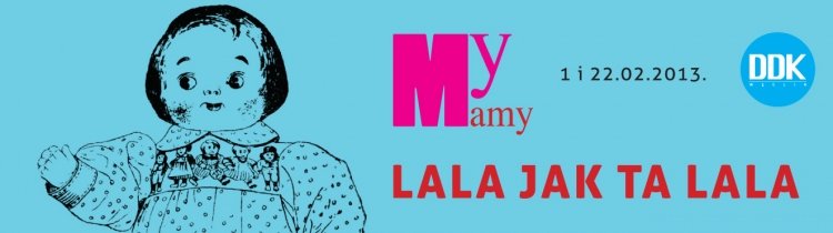 My Mamy – Lala jak ta lala. Lublin