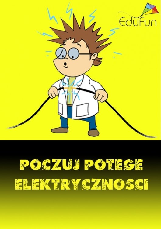 Potęga elektryczności!