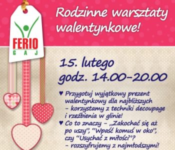 Walentynkowe warsztaty dla dzieci w FERIO Gaj we Wrocławiu!