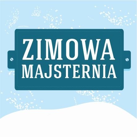 Zimowa Majsternia – Lublin