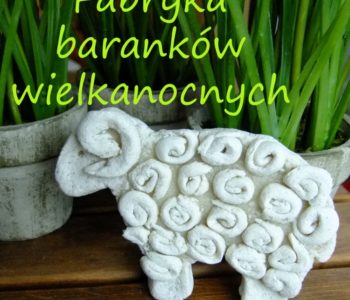 Fabryka baranków wielkanocnych