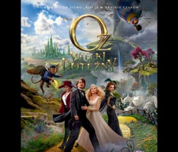 Oz Wielki i Potężny 3D na ekranie kina IMAX Kraków!