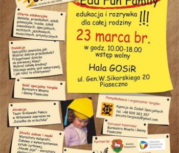 Pierwsze Piaseczyńskie Targi Edukacyjne Edu Fun Family