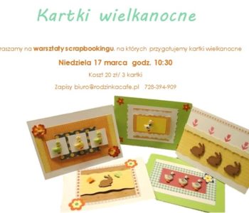 Warsztaty scrapbookingu – kartki wielkanocne