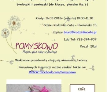 Warsztaty z Pracownią POMYSŁOWO w Rodzinka Cafe