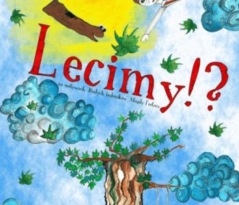 Spektakl „Lecimy?!” – Teatr Bez Rzędów