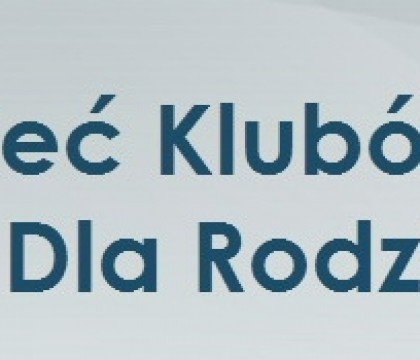 Spotkanie Ogólnopolskiej Sieci Klubów dla Rodzin