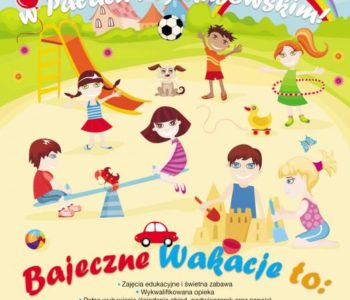 Bajeczne Wakacje 2013 czyli Półkolonie w Pałacu Prymasowskim