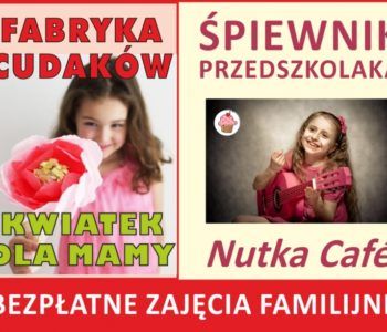 Fabryka Cudaków oraz Śpiewnik Przedszkolaka