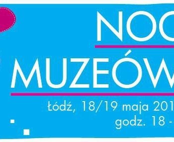 Noc Muzeów w Muzeum Sztuki