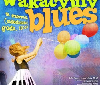 Teatralny Poranek Bajkowy: Wakacyjny blues