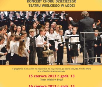 Koncert Chóru Dziecięcego Teatru Wielkiego w Łodzi