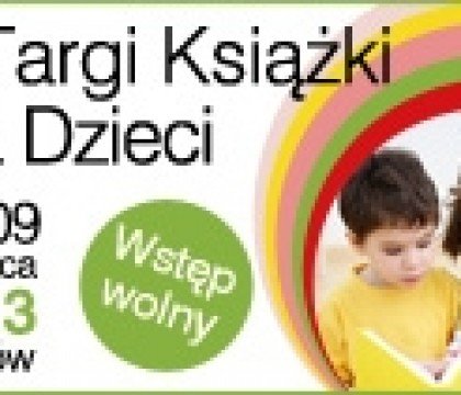Moc atrakcji 3. edycji Targów Książki dla Dzieci w Krakowie