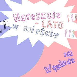 Nareszcie Lato w Mieście na Węglinie – Lublin