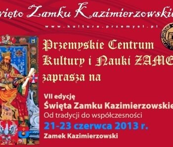 VII edycja Święta Zamku Kazimierzowskiego w Przemyślu