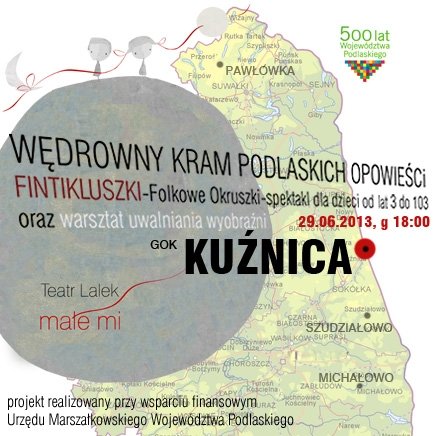 Wędrowny Kram Podlaskich Opowieści IV – Kuźnica