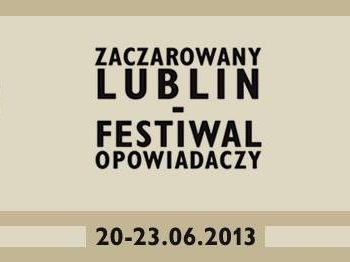 Zaczarowany Lublin – Festiwal Opowiadaczy